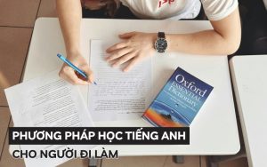 phương pháp học tiếng Anh cho người đi làm